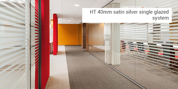 HT 40mm satin silver single glazed system